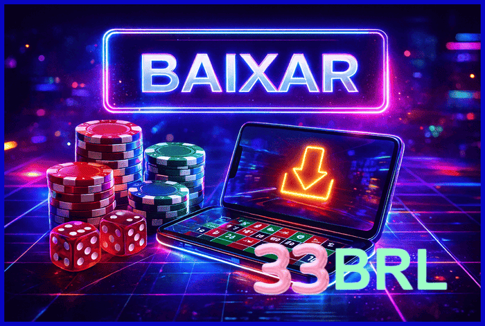 33BRL app com download fácil e gratuito